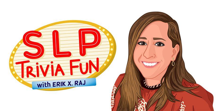 SLP Trivia Fun Welcomes Bri Jennissen from Minnesota